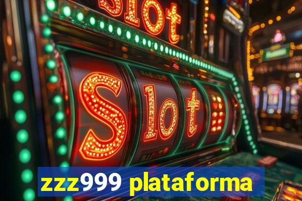 zzz999 plataforma